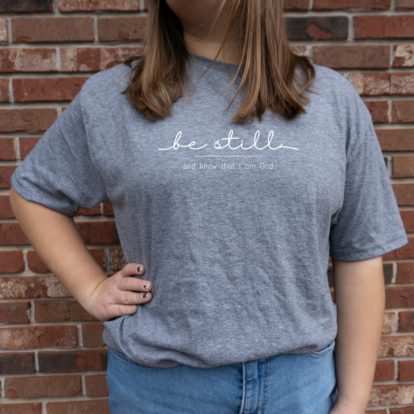 Be Still Shirt