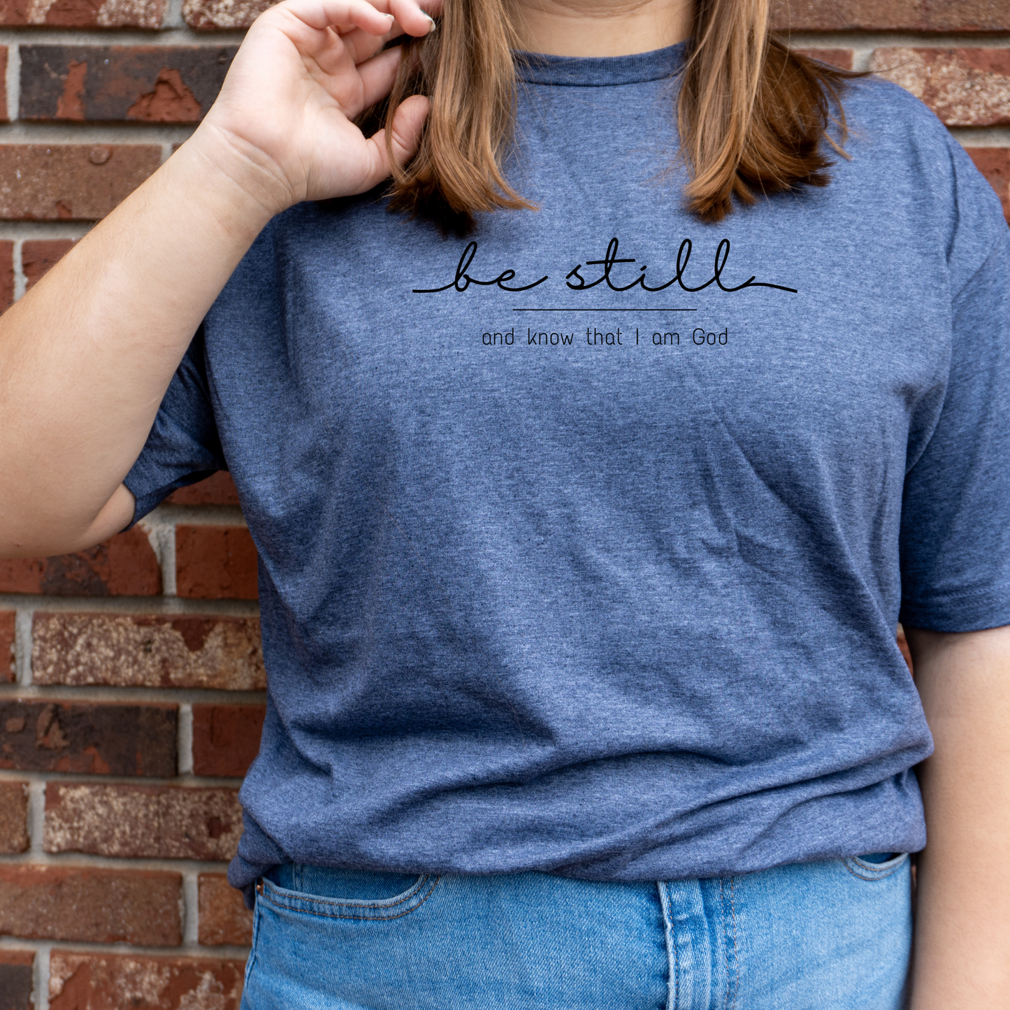 Be Still Shirt