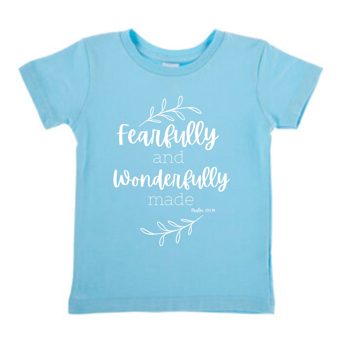 Fearfully and Wonderfully Made Shirt