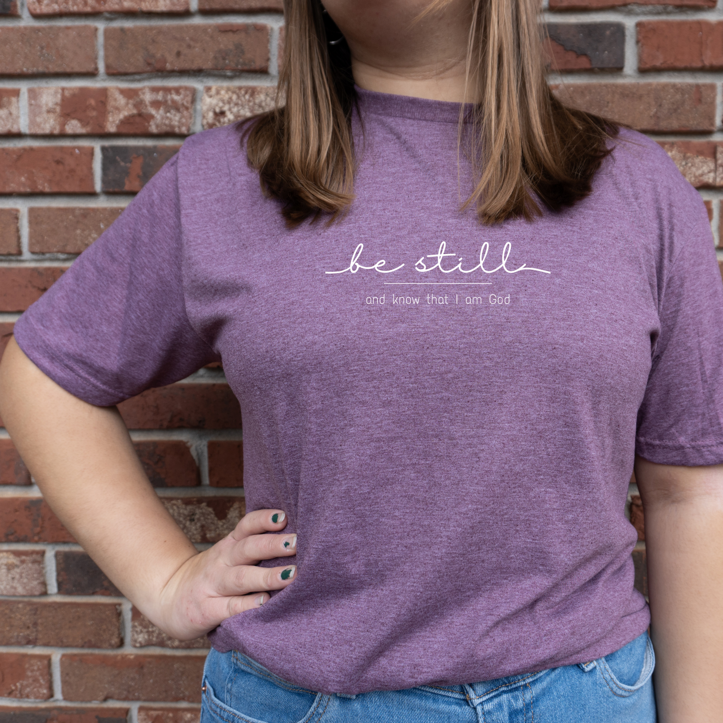 Be Still Shirt