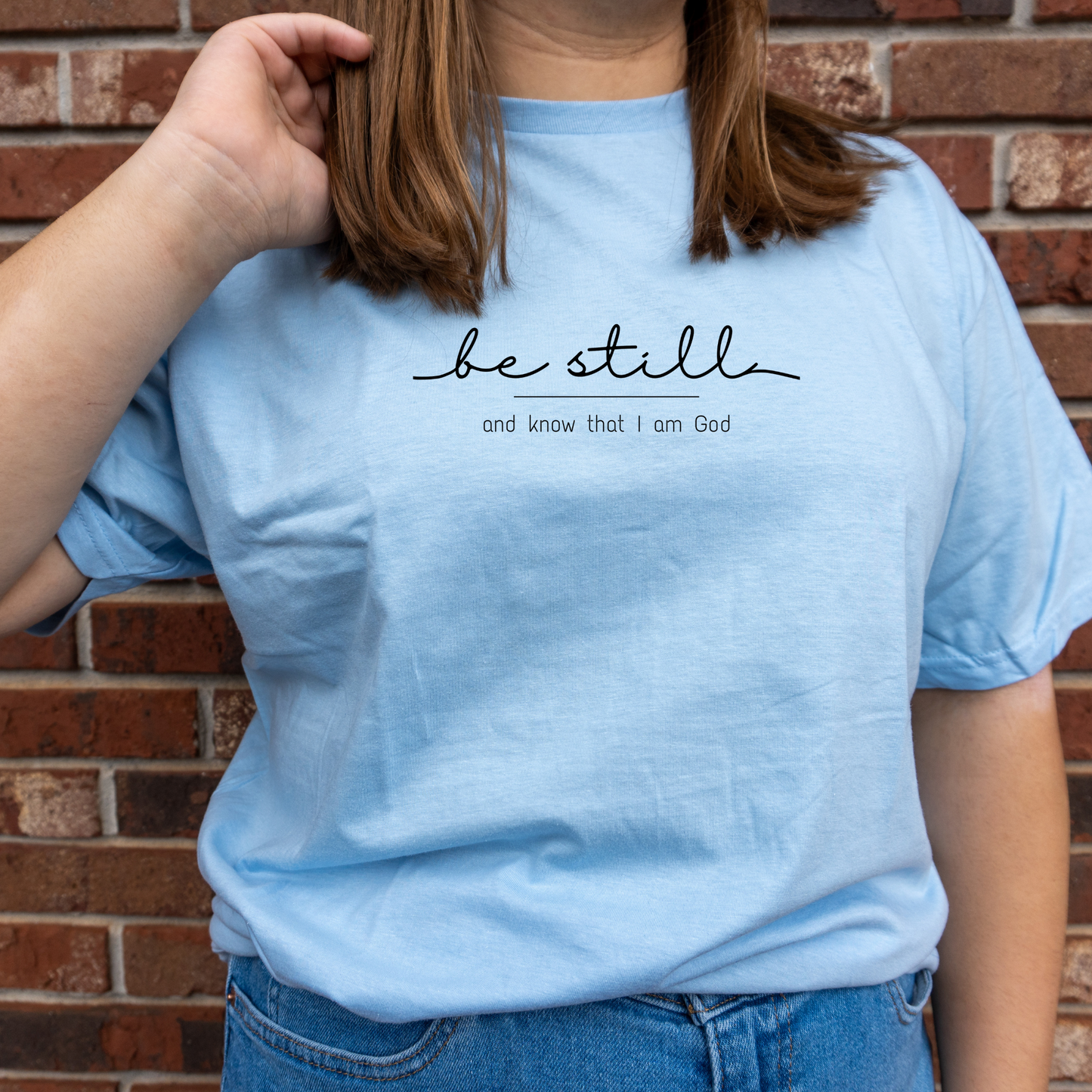 Be Still Shirt