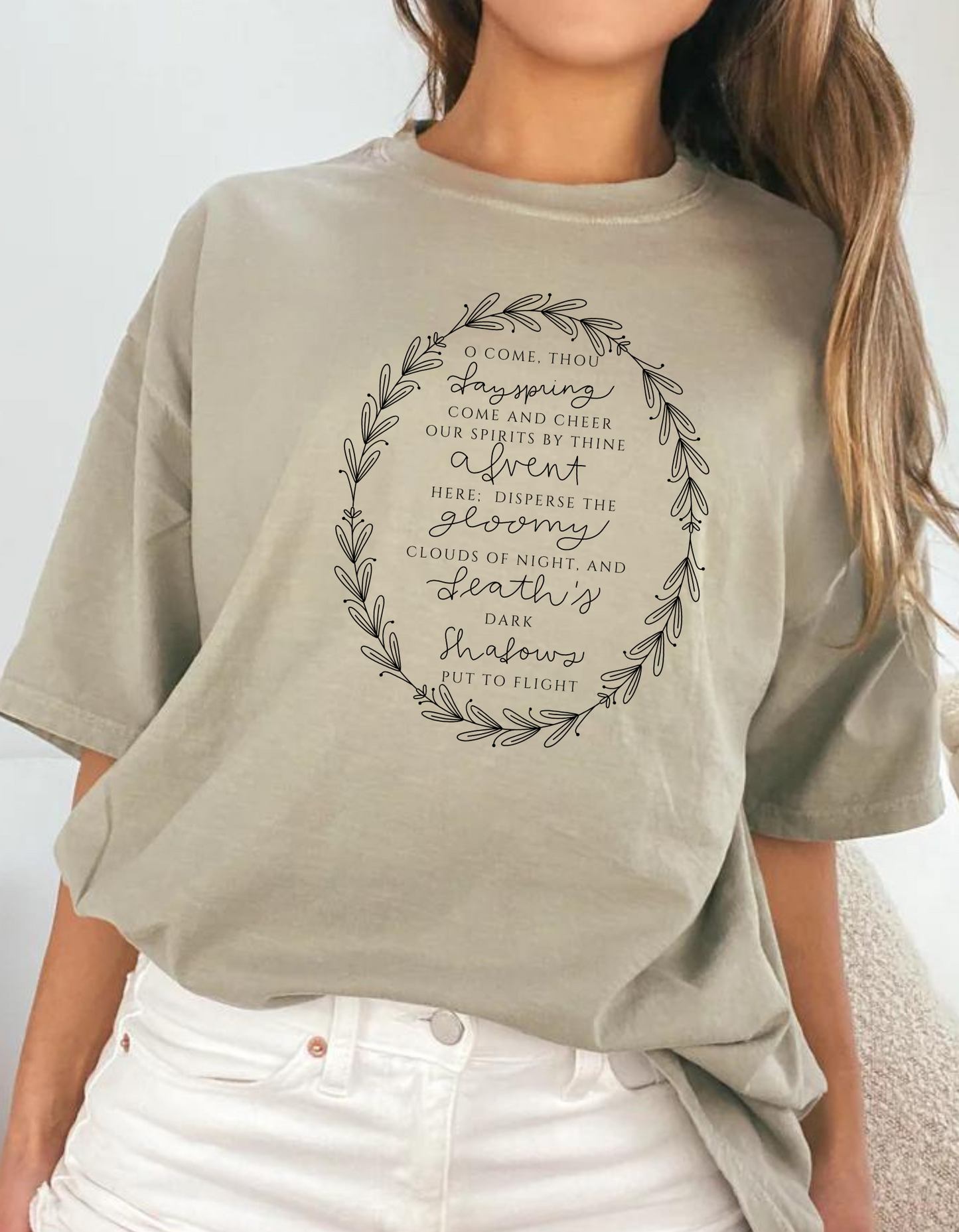 O Come, Thou Dayspring Shirt