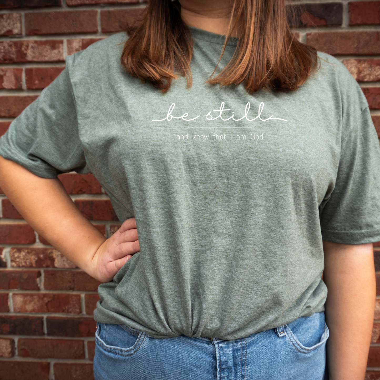 Be Still Shirt