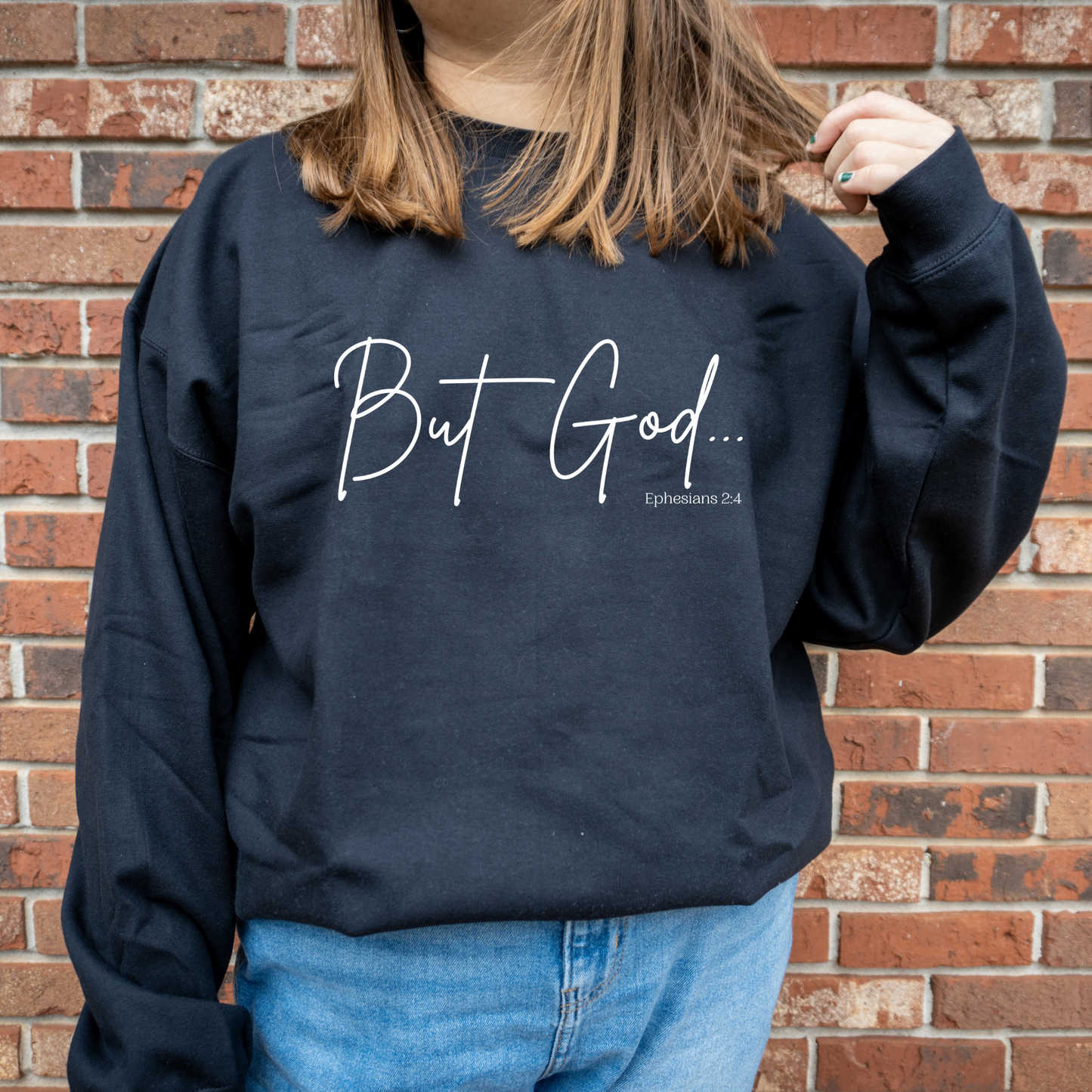 But God Sweatshirt