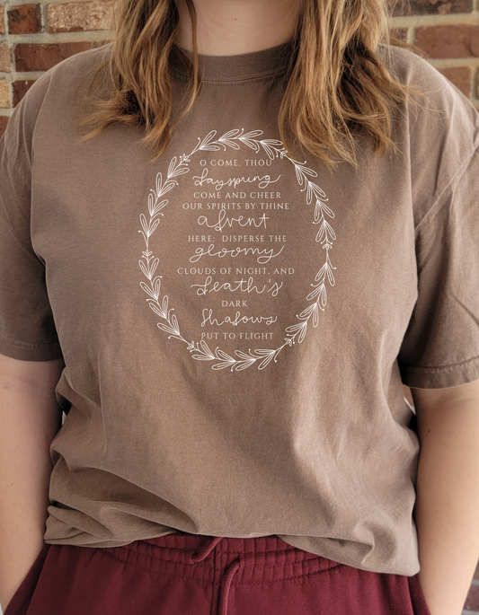 O Come, Thou Dayspring Shirt