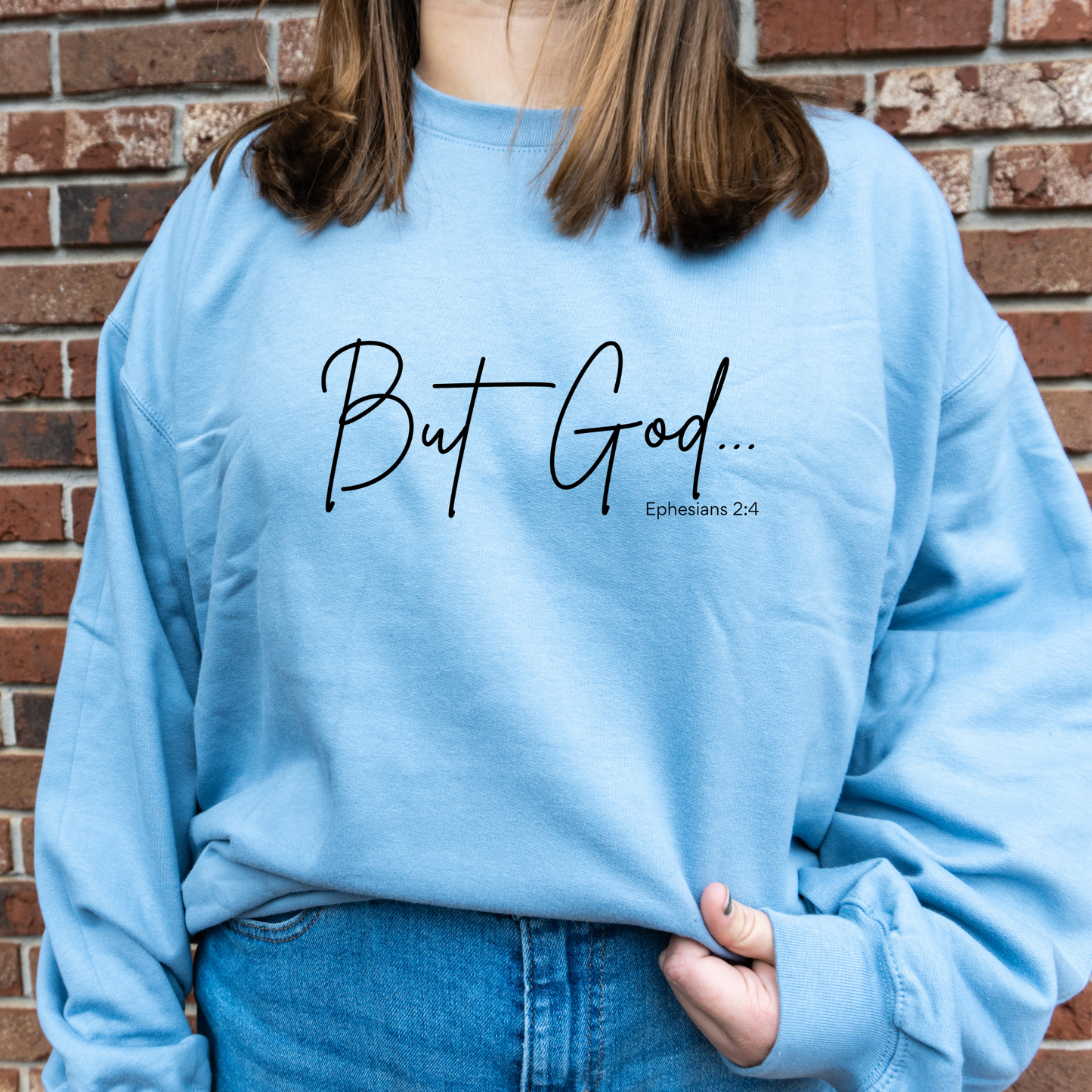 But God Sweatshirt