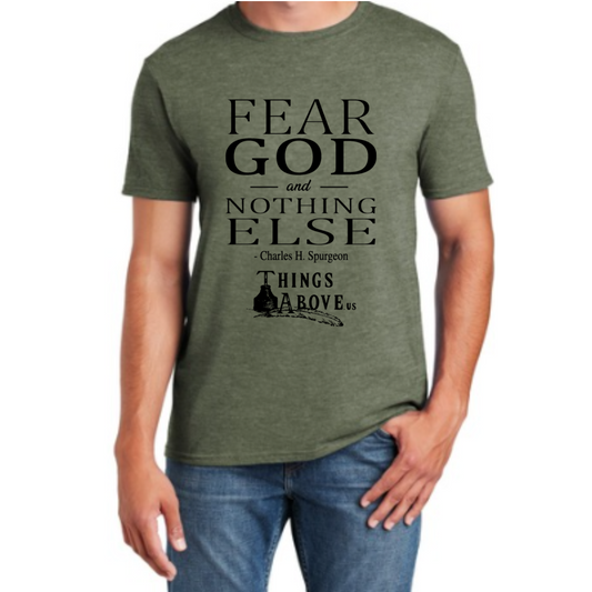 Fear God and Nothing Else Shirt - Things Above Us