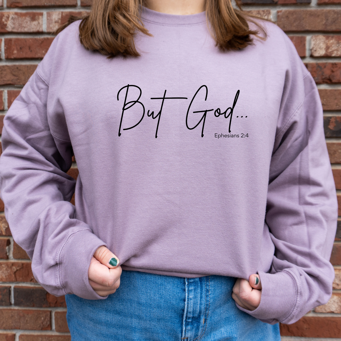 But God Sweatshirt