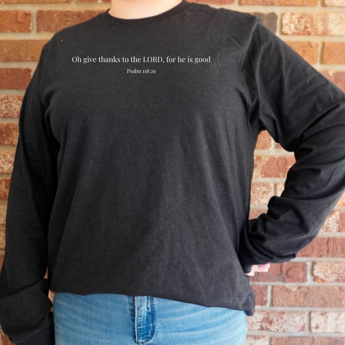 O Give Thanks Long Sleeved Shirt