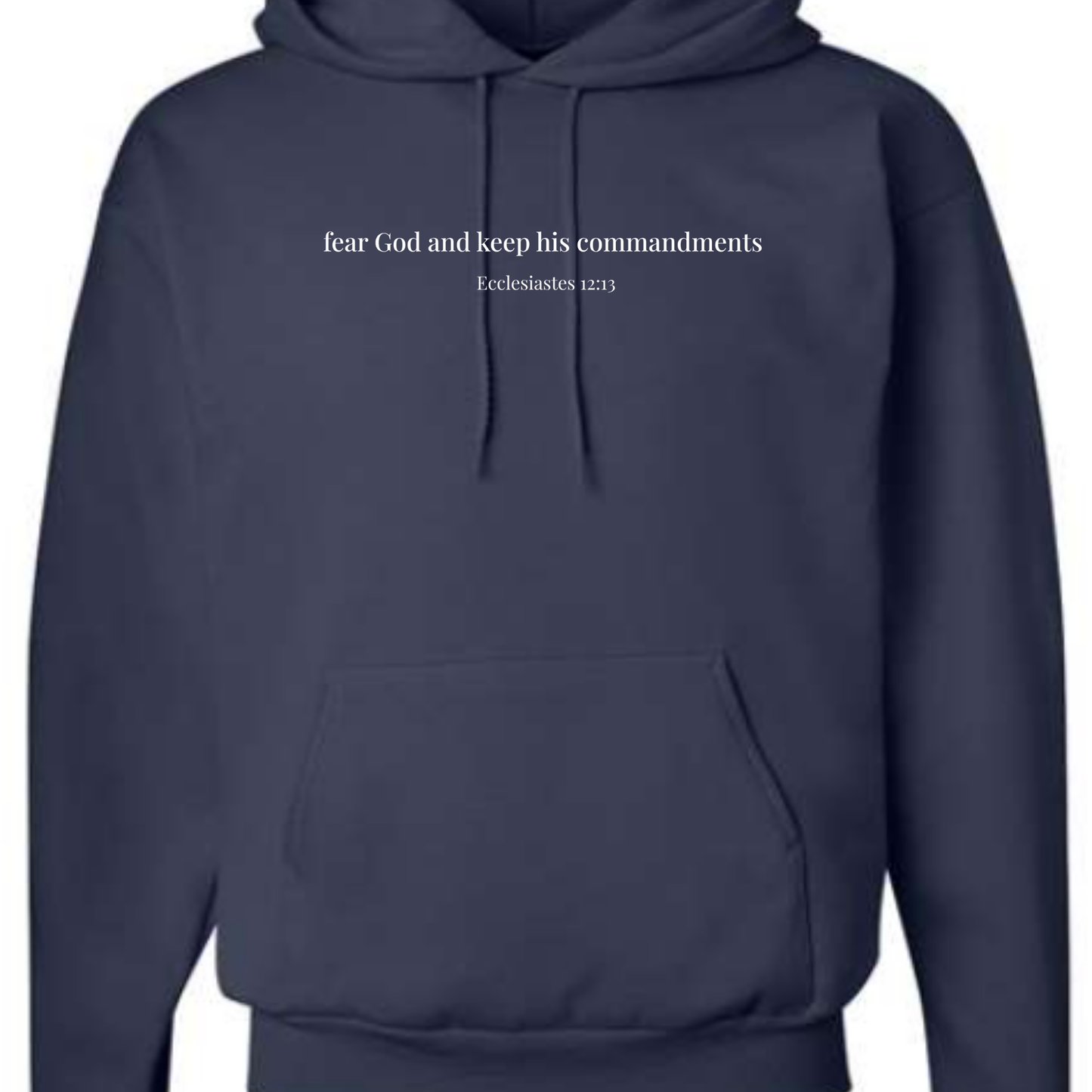 Ecclesiastes 12:13 Hoodie