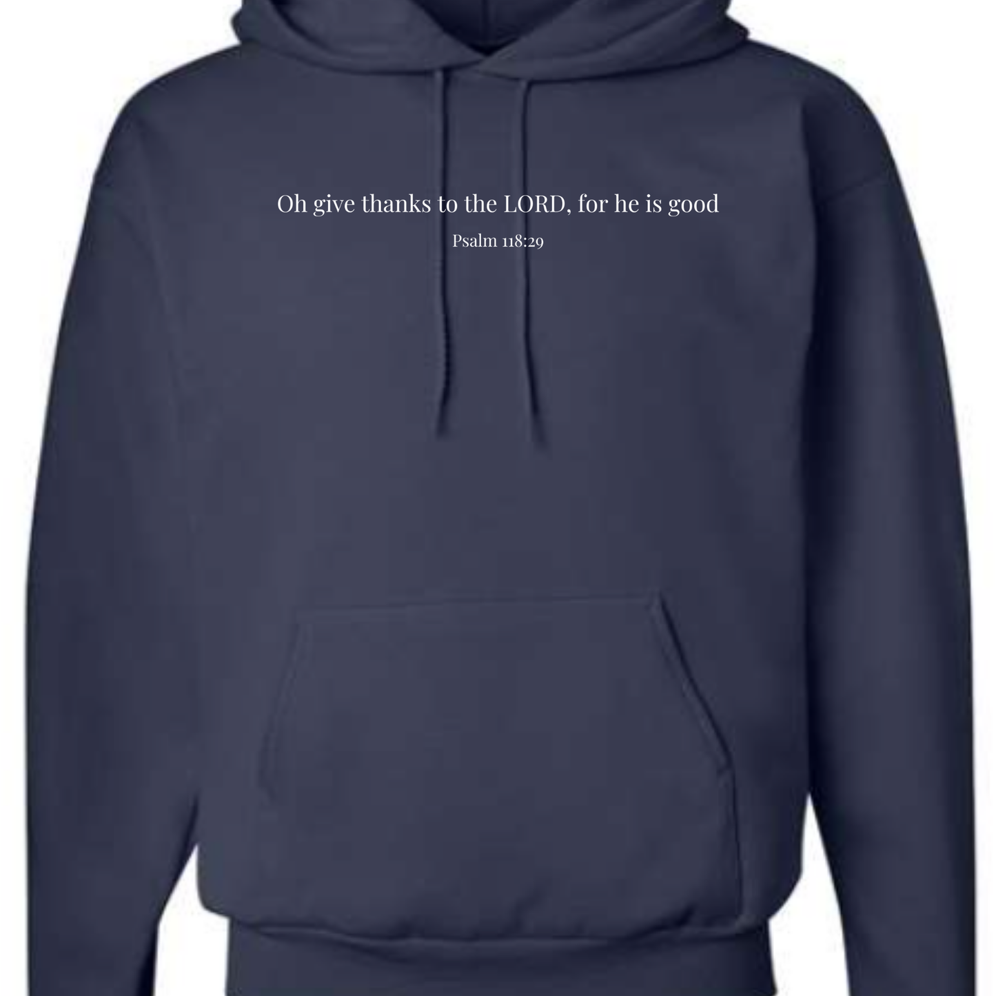 O Give Thanks Hoodie