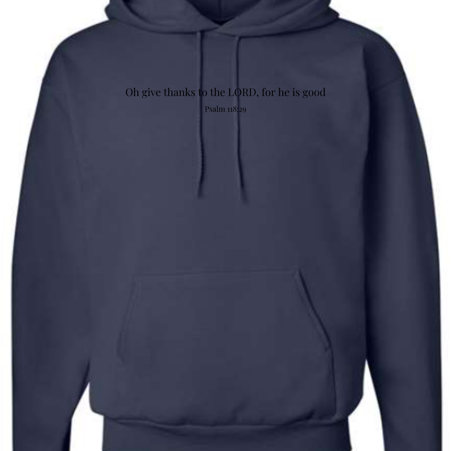 O Give Thanks Hoodie