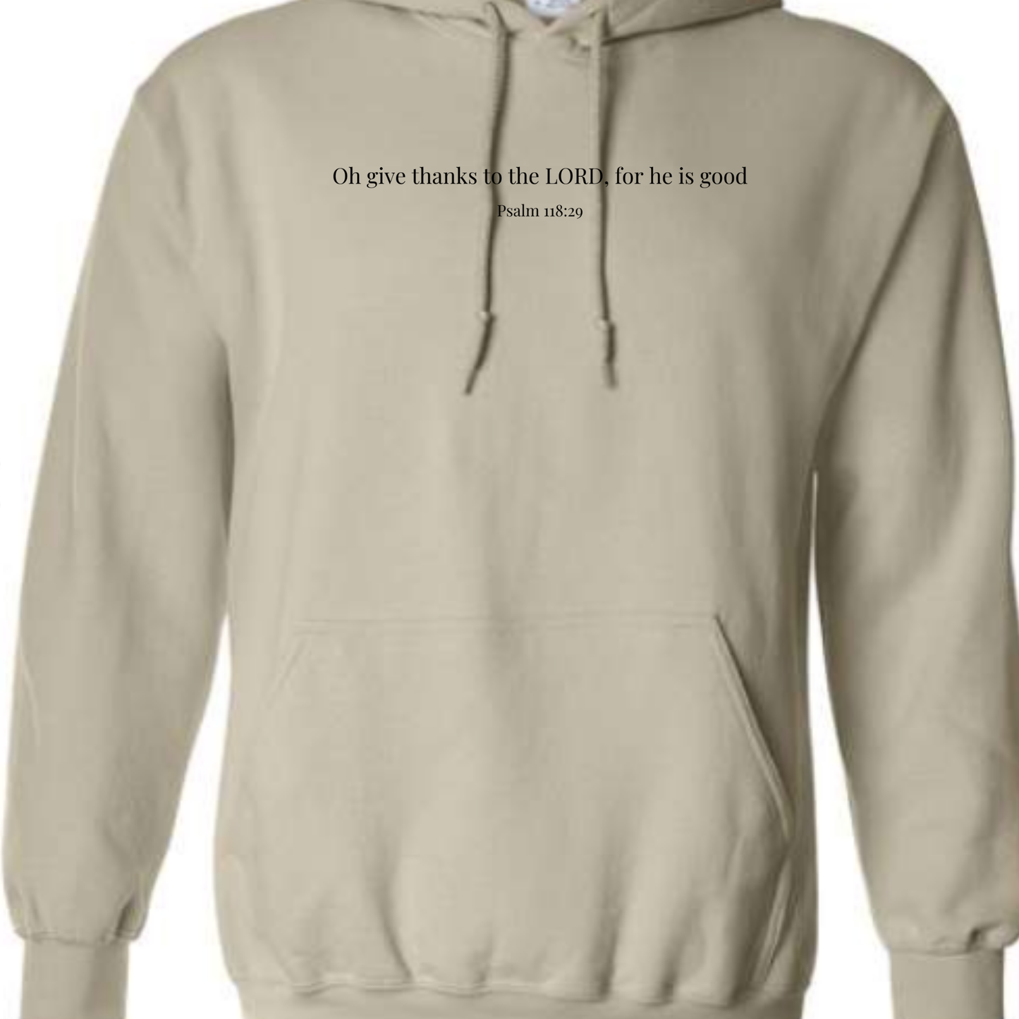 O Give Thanks Hoodie