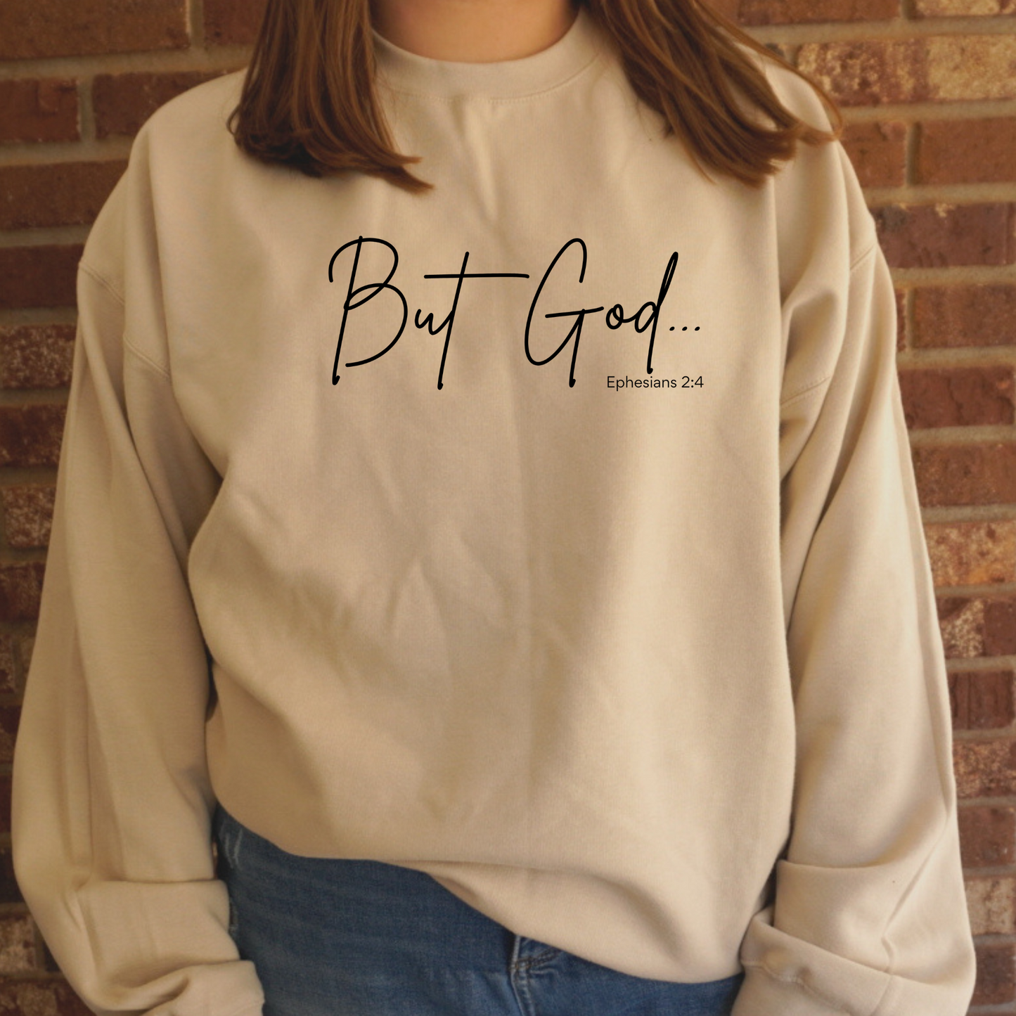 But God Sweatshirt